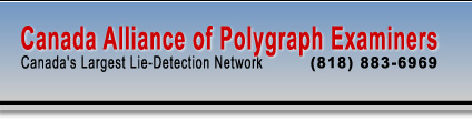 Canada Alliance of Polygraph Examiners - Canada's Largest Lie Detection Network
